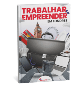 Trabalhando e Empreendendo na Inglaterra